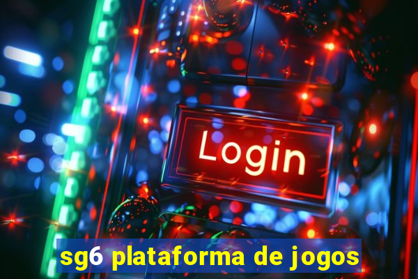 sg6 plataforma de jogos